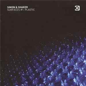Simon & Shaker - Surfaces #1: Plastic mp3