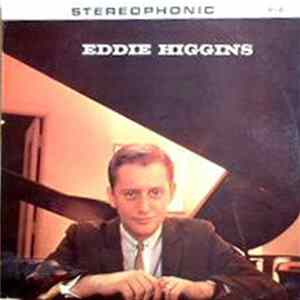 Eddie Higgins - Eddie Higgins mp3