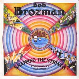 Bob Brozman - Snapping The Strings mp3