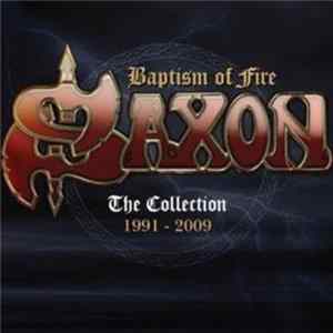 Saxon - Baptism Of Fire : The Collection 1991 - 2009 mp3