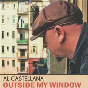 Al Castellana - Outside My Window mp3