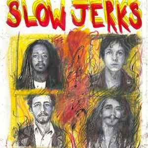 Slow Jerks - Slow Jerks mp3