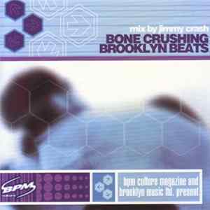 Jimmy Crash - Bone Crushing Brooklyn Beats mp3