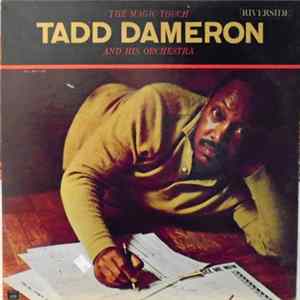 Tadd Dameron And His Orchestra - The Magic Touch mp3