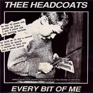 Thee Headcoats - Every Bit Of Me mp3