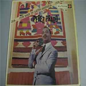 Perez Prado And His Orchestra - Our Man In Latin America mp3