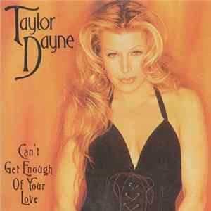 Taylor Dayne - Can't Get Enough Of Your Love mp3