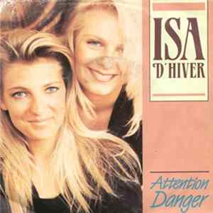 Isa D'Hiver - Attention Danger / Spell Bound mp3