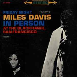 Miles Davis - In Person, Friday Night At The Blackhawk, San Francisco, Volume I mp3