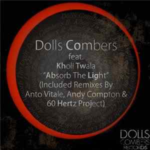 Dolls Combers feat. Kholi Twala - Absorb The Light mp3