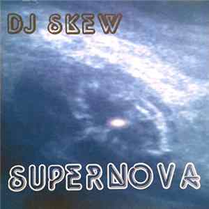 DJ Skew - Supernova mp3
