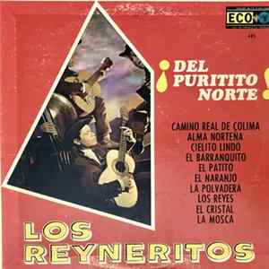 Los Reyneritos - Del Puritito Norte mp3
