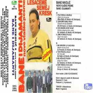 Bane Nikolic I Dijamanti - Lesaceme Semej Kresk mp3