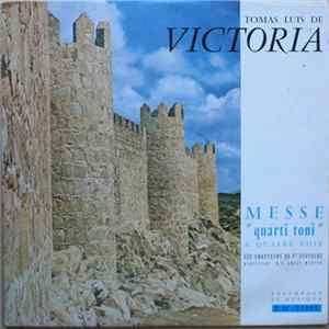 Tomas Luis de Victoria - Les Chanteurs De St Eustache , Direction : R. P. Emile Martin - Messe Quarti Toni mp3