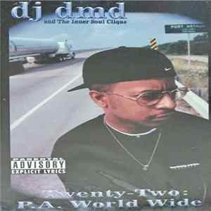 DJ DMD - Twenty-Two: P.A. World Wide mp3
