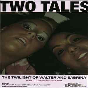 Walter & Sabrina - Two Tales - The Twilight Of Walter And Sabrina mp3