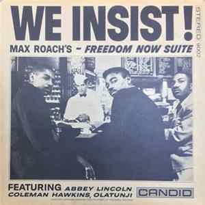 Max Roach - We Insist! Max Roach's Freedom Now Suite mp3