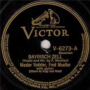 Master Yodeler, Fred Mueller, With Guitar Zithers By Engl And Riedl - Bayrisch Zell / Loisach Tal mp3