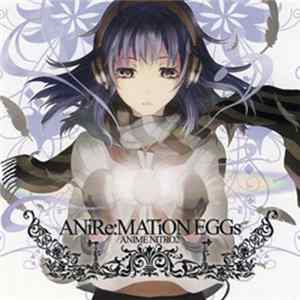 Various - Anire:mation Eggs -Anime Nitro2 mp3