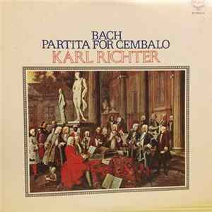 J.S. Bach - Karl Richter - Bach Partita For Cembalo mp3