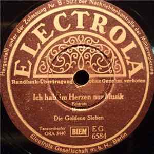 Die Goldene Sieben - Ich Hab' Im Herzen Nur Musik / Ti-Pi-Tin mp3