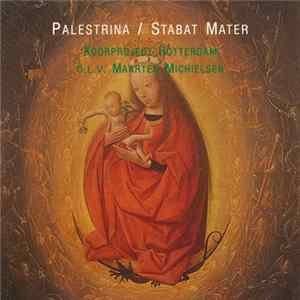 Palestrina, Koorproject Rotterdam o.l.v. Maarten Michielsen - Stabat Mater mp3