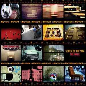 Semen Of The Sun - The Walk mp3