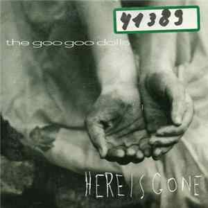 The Goo Goo Dolls - Here Is Gone mp3