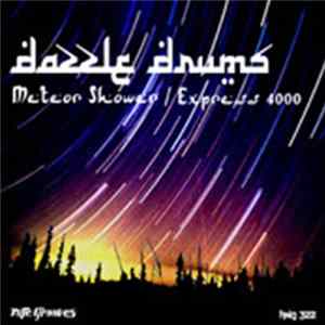 Dazzle Drums - Meteor Shower / Express 4000 mp3
