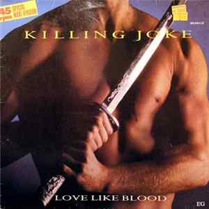 Killing Joke - Love Like Blood mp3