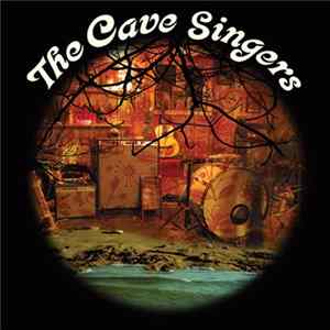 The Cave Singers - Welcome Joy mp3
