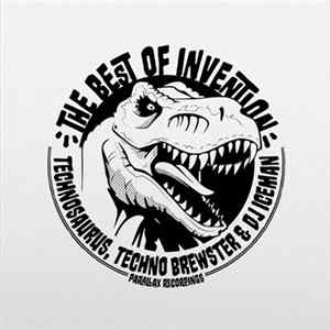 Technosaurus, Techno Brewster & DJ Iceman - The Best Of Invention mp3