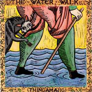 The Water Walk - (Thingamajig) mp3