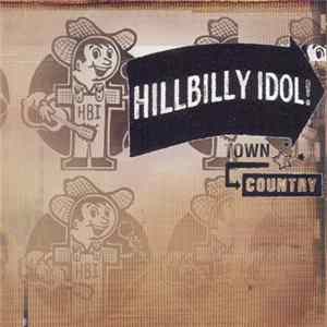 Hillbilly IDOL - Town & Country mp3