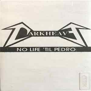 Darkheave - No Life 'Til Pedro mp3