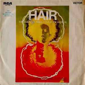 Various - Hair - The American Tribal Love-Rock Musical (The Original Broadway Cast Recording) mp3