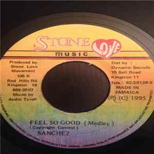 Sanchez - Feel So Good (Medley) mp3