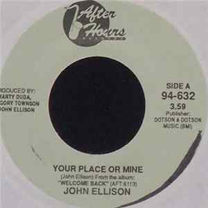 John Ellison - Your Place Or Mine / Some Kind Of Wonderful mp3