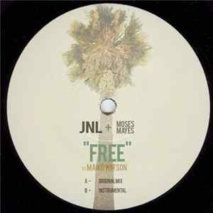 JNL + Moses Mayes Ft. Maiko Watson - Free mp3