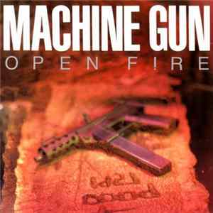 Machine Gun - Open Fire mp3