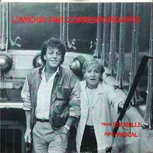 Nicole Croisille, Michel Pascal - L'Amour Par Correspondance mp3