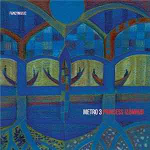 Metro 3 - Princess Izumrud mp3