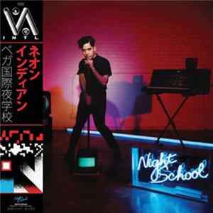 Neon Indian - VEGA INTL. Night School mp3