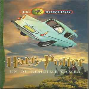 J.K. Rowling, Jan Meng - Harry Potter En De Geheime Kamer mp3