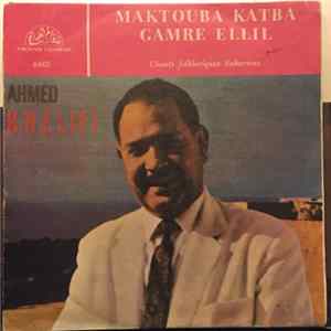 Ahmed Khelifi - Maktouba Katba - Gamre Ellil mp3