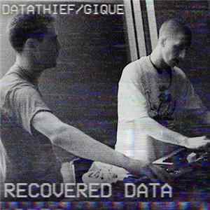Datathief, Gique - Recovered Data mp3