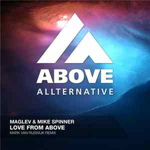 Maglev & Mike Spinner - Love From Above mp3