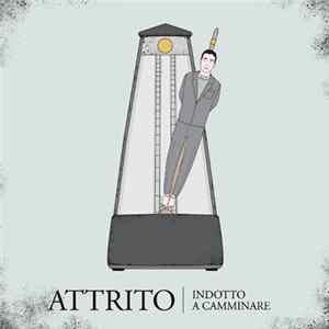 Attrito - Indotto A Camminare mp3