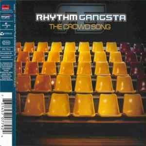 Rhythm Gangsta - The Crowd Song mp3