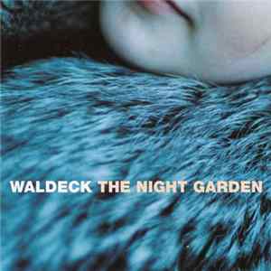 Waldeck - The Night Garden mp3